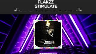 Flakzz - Stimulate