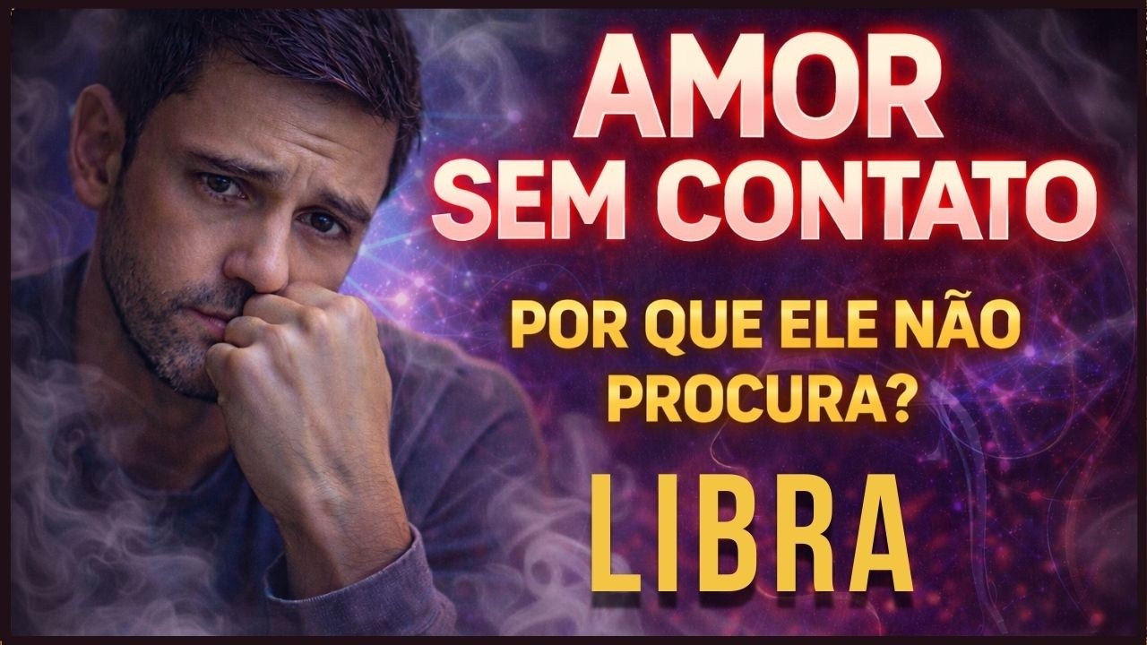 ♎ LIBRA 🖤 AMOR SEM CONTATO • ELE TENTA SE CURAR… MAS NÃO CONSEGUE TE ESQUECER!
