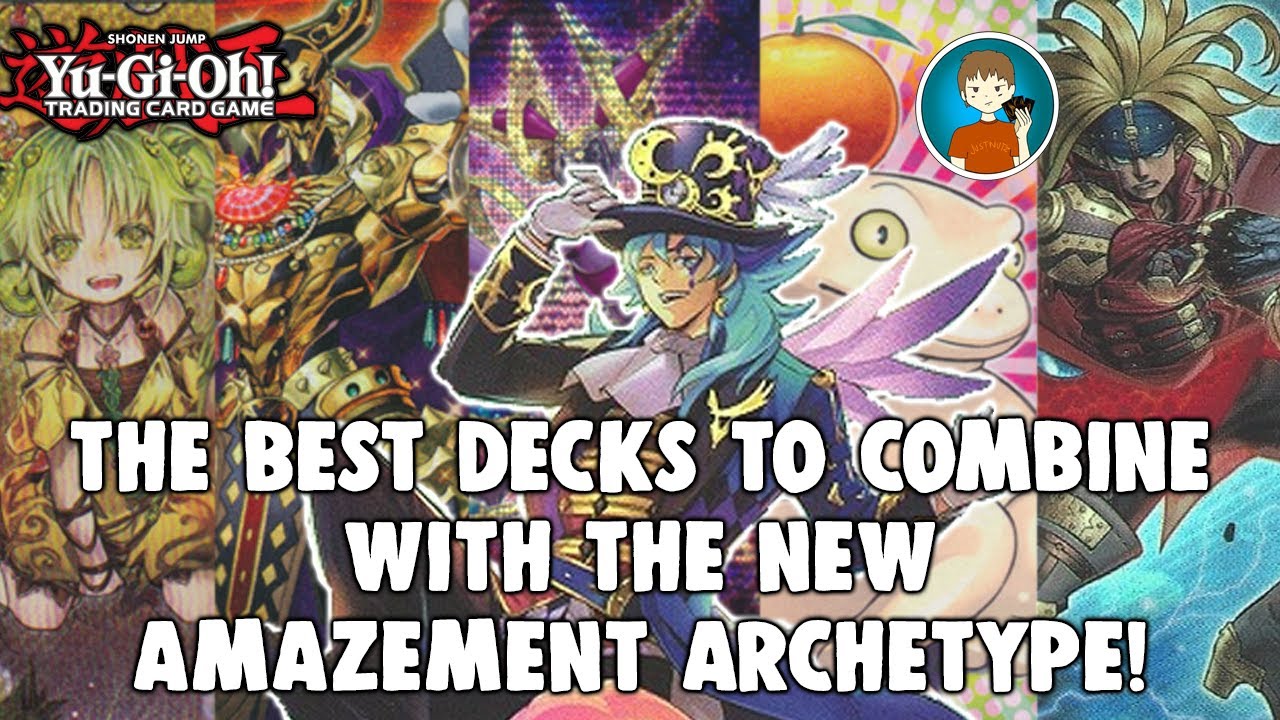 THE TOP DECKS TO COMBINE WITH NEW AMAZEMENT ARCHETYPE!