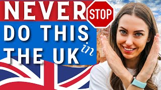 HOW TO BEHAVE IN the UK: first time in England? 10 things you should NEVER DO in the United Kingdom
