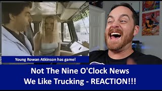 American Reacts Not The Nine O'Clock News - I Like Trucking REACTION