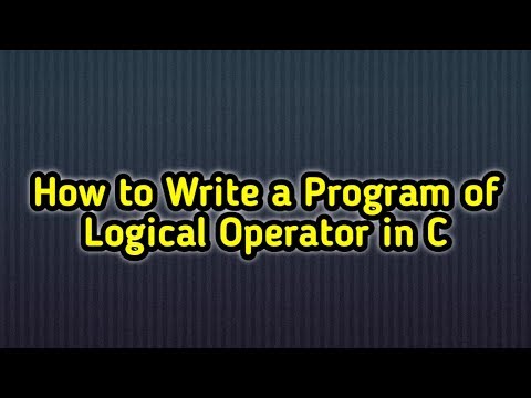 How to Write a Program of Logical Operator in C l Crash Code