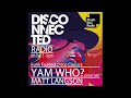 Yam Who? Guest Mix Disco-nnected Radio Show December 2020