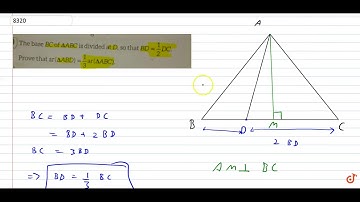 The base BC of `Delta ABC` is divided at D, so that `BD=1/2DC`.Prove that `ar(Delta ABD)`=`1/3...
