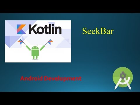 SeekBar Kotlin | Android Tutorials