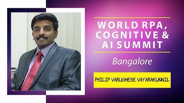 Philip Varughese Vayarakunnil presenting Unstructured Data Analysis and Extraction @ World RPA