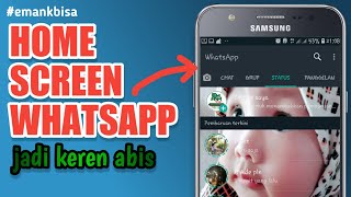 Cara Ganti Home Screen Whatsapp Agar Lebih Keren  fouad Mods Whatsapp