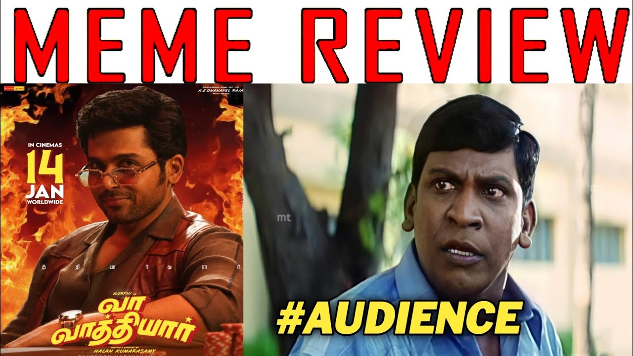 Vaa Vaathiyaar Movie Meme Review | Vaa Vaathiyaar Review | Vaa Vaathiyaar Review troll | Karthi 
