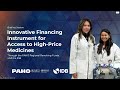 FLOOR - Briefing Session: Innovative Financing Instrument for Access to High-Price Medicines
