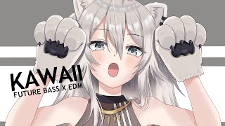 🌸 Kawaii Edm & Future Bass Mix 2021🌸Edm, Cute, Sweet Anime Music, かわいい音楽  (⁎˃ᴗ˂⁎)