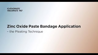 Zinc Oxide Paste Bandage Application The Pleating Technique
