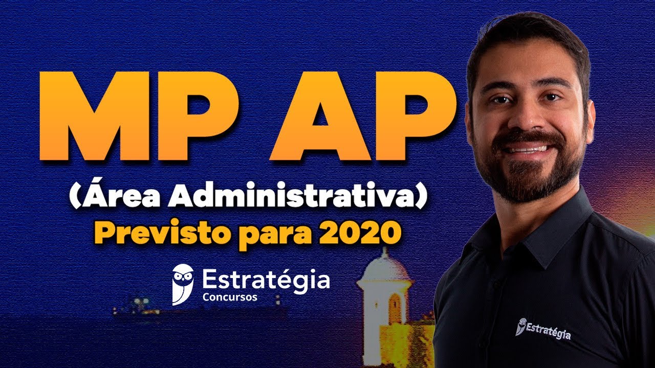 Concurso MP AP (Área Administrativa) - Previsto para 2020