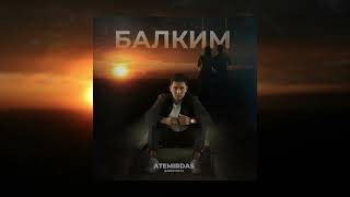 Atemirdas - Балким (official audio) 2023