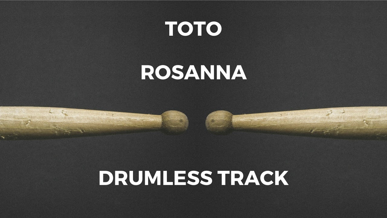 Toto - Rosanna (drumless)