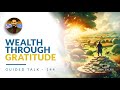 Wealth through gratitude  guided talk  144