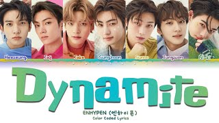 ENHYPEN (엔하이픈) - Dynamite (Original by BTS) | Color Coded Lyrics