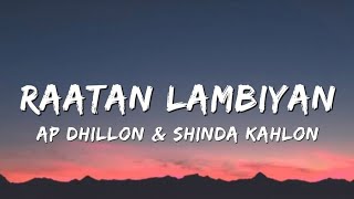 Raatan Lambiyan - AP Dhillon & Shinda Kahlon | Lyrics 