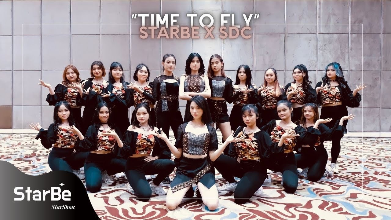 Time To Fly - StarBe X SDC @sisterdancecrew  @EXRALPRODUCTION
