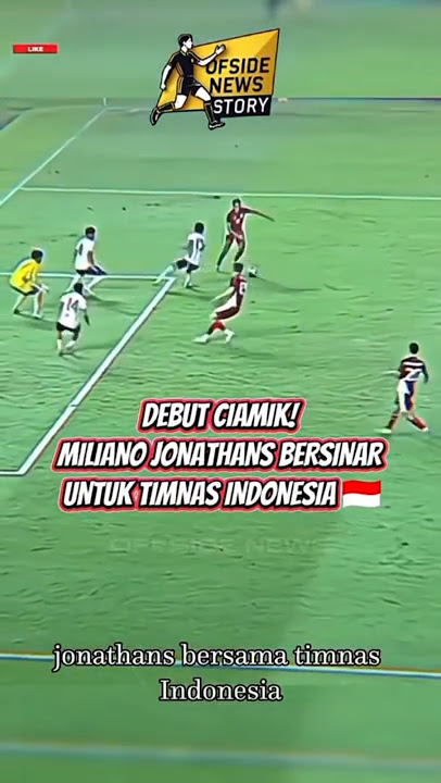 DEBUT CIAMIK! MILIANO JONATHANS BERSINAR UNTUK TIMNAS INDONESIA #TimnasIndonesia #Garuda #Indonesia
