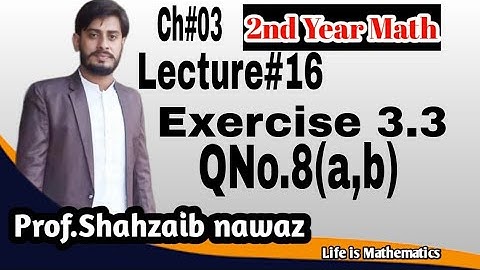 Fsc Part-2||Lec#16||Ch#03||Exercise 3.3(Qno.8(a))||