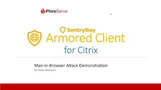 SentryBay Armored Client for Citrix - man_in_Browser attack demo