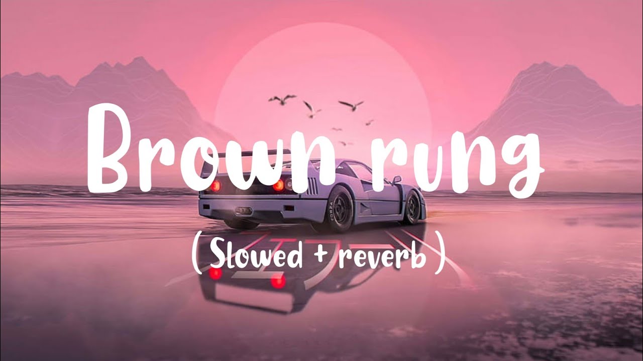 Brown Rang ( Slowed & Reverb ) - Yo yo Honey singh || 