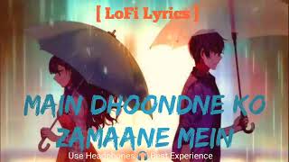 Main Dhoondne Ko Zamaane Mein (Slowed+Reverb) Arijit Singh | Lo-Fi MidNight ] Heartless | Instagram