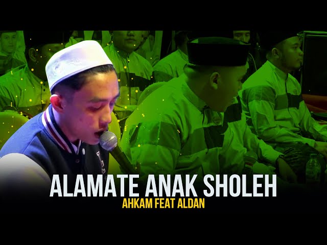  New Alamate Anak Sholeh - Ahkam Feat Aldan - Syubbanul Muslimin class=
