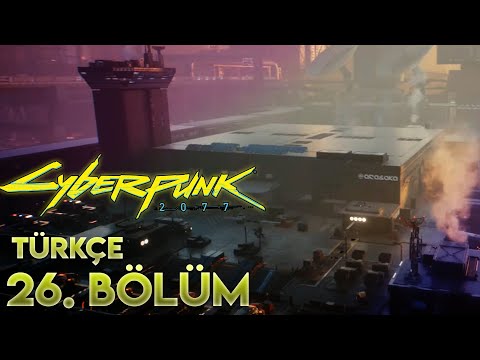 ARASAKA ÜSSÜNE SIZMA VAKTİ | Cyberpunk 2077 Türkçe 26. Bölüm