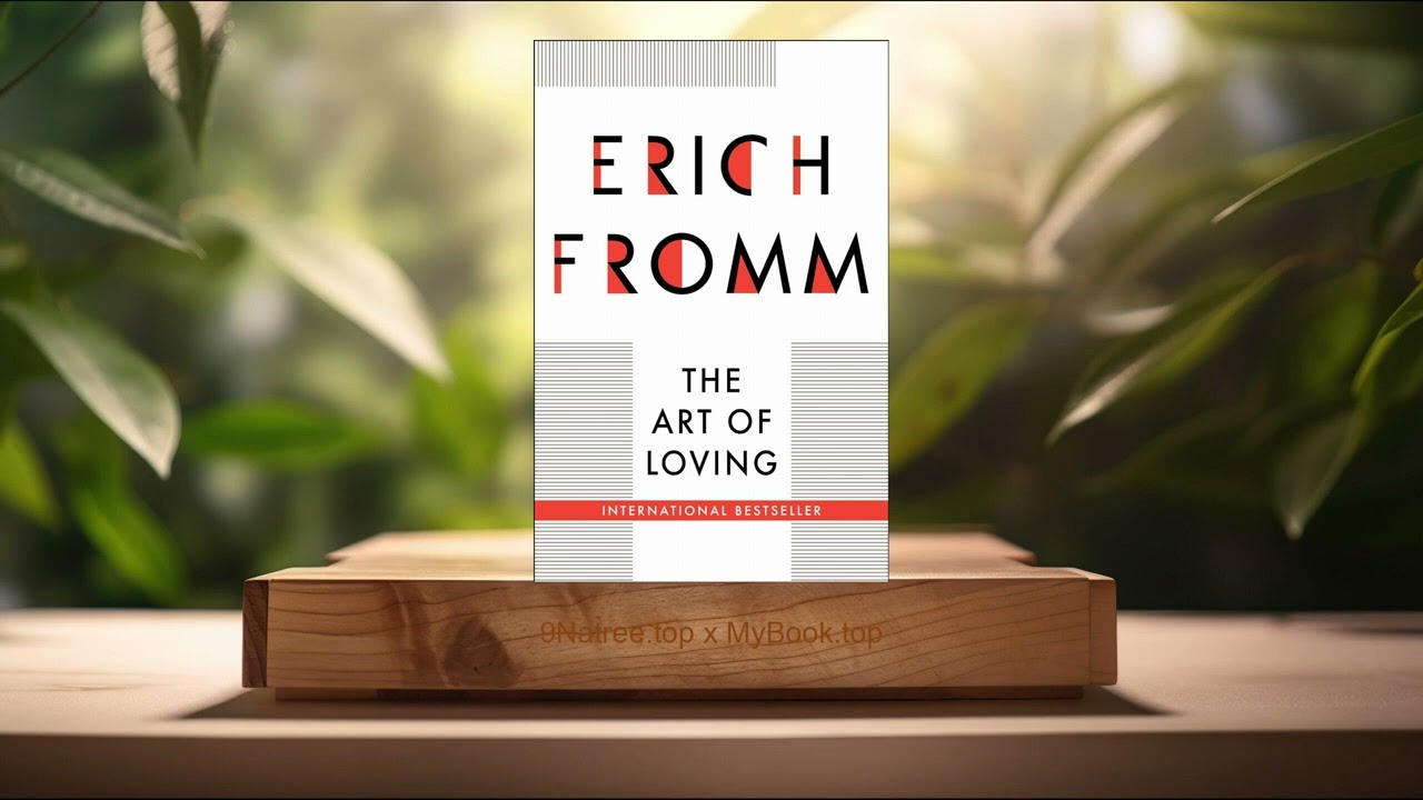 [Review] The Art of Loving (Erich Fromm) Summarized