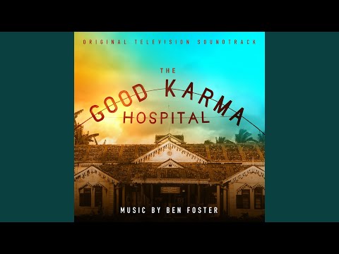 Good Times at the Good Karma Hospital