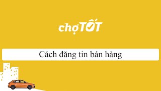 [Hướng dẫn Chợ Tốt] 03 - Cách đăng tin trên Chợ Tốt screenshot 5