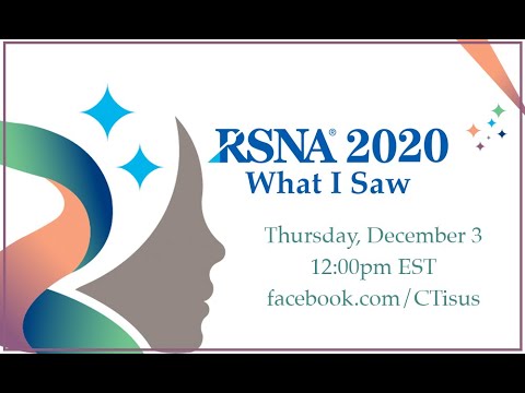 Facebook Live: RSNA 2020: What I Saw