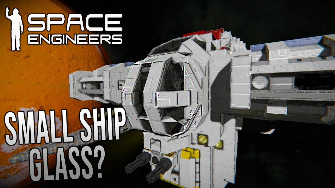 Small Ship Glass, do we need it?! Space Engineers More Blocks