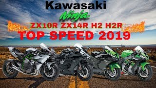 Kawasaki Ninja 1000 ZX10R ZX14R H2 H2R Top Speed 2019