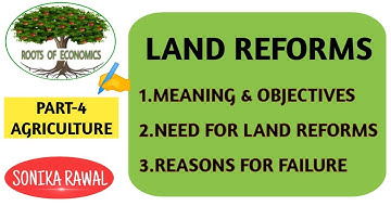Land Reforms | Need for Land Reforms | Reasons for Failure of Land Reforms | BA/Bcom 3rd Yr EDP | DU