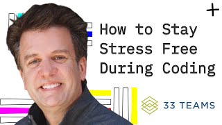 How To Stay Stress Free While Coding And Unlock Creativity