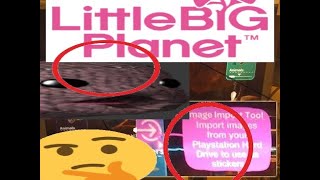 How To Import Images Into Littlebigplanet - Tutorial Outdated Kinda