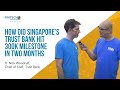 How Did Singapore’s Trust Bank Hit 300k Milestone in Two Months ft Nick Woodruff, Trust Bank