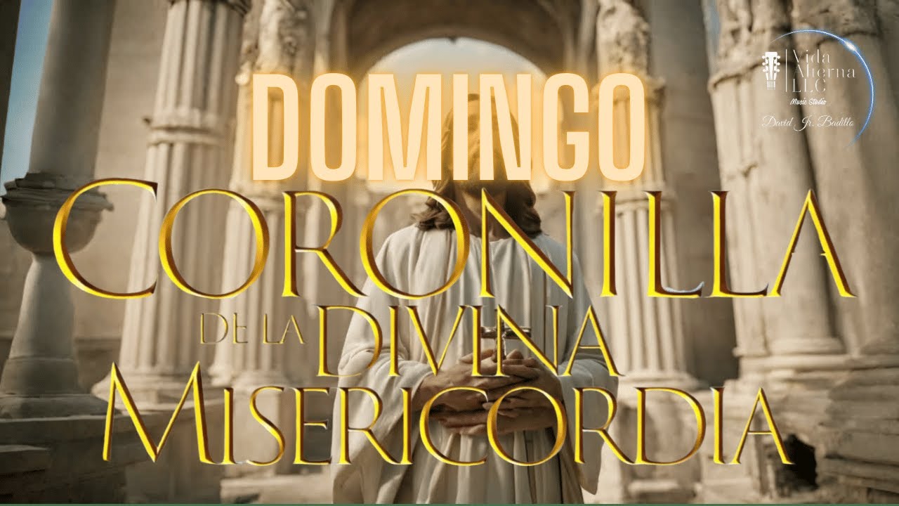 CORONILLA LA DIVINA MISERICORDIA HOY DOMINGO 25 DE AGOSTO DE 2024.# ...