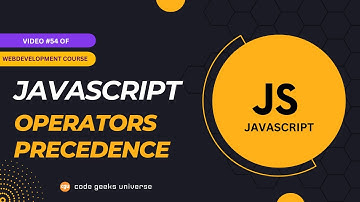 JavaScript Operator Precedence | Full Stack Web Development | Web Development Tutorial #54