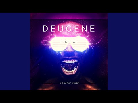 Deugene - Party On