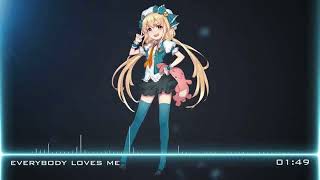 Nightcore - Everybody Loves Me