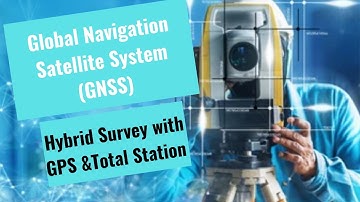 Global Navigation Satellite System (GNSS) _ Surveying _ Lecture _ 5 _ 5