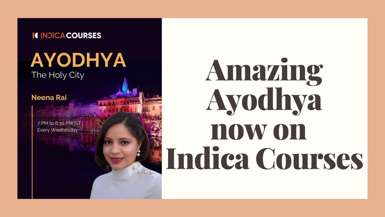Amazing Ayodhya is now a course on Indica Courses - YouTube