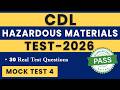 CDL Written Test 2026 – HazMat Mock Test 4 | DMV Test Questions & Answers | CDL Practice Test 2026