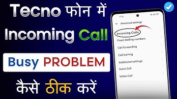 Incoming Call Busy Problem Tecno Spark | Tecno Mobile Incoming Call Busy Problem |Incoming Call Busy