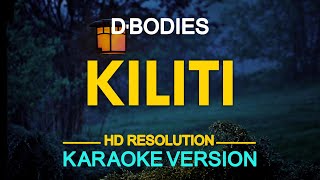 KILITI - D' Bodies (KARAOKE Version)