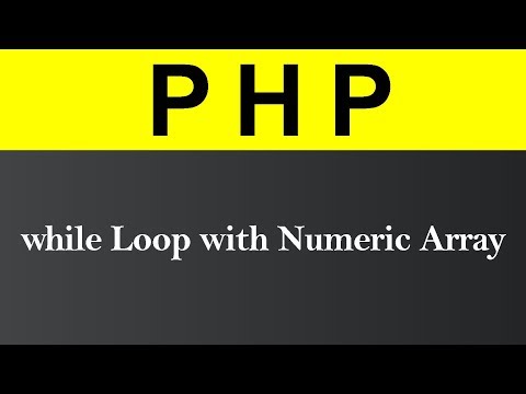 While Loop with Numeric Array in PHP (Hindi)