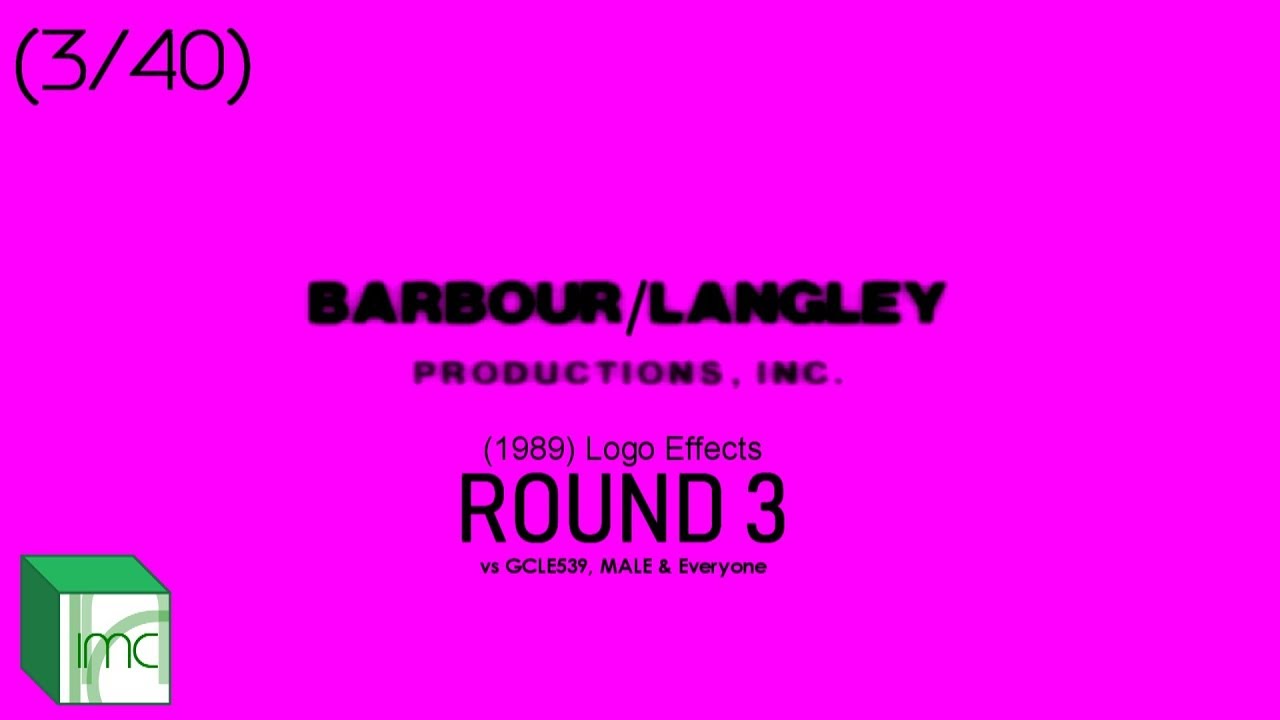 Barbour/Langley Productions (1989) Logo Effects Round 3 vs GCLE539, MALE2019 & Everyone (3⁄40)